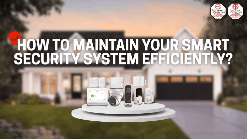 Smart Security System Maintenance Tips for Homeowners